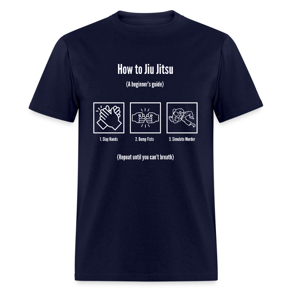 How to Jiu Jitsu: Slap, Bump & Roll | Unisex Classic T-Shirt - navy