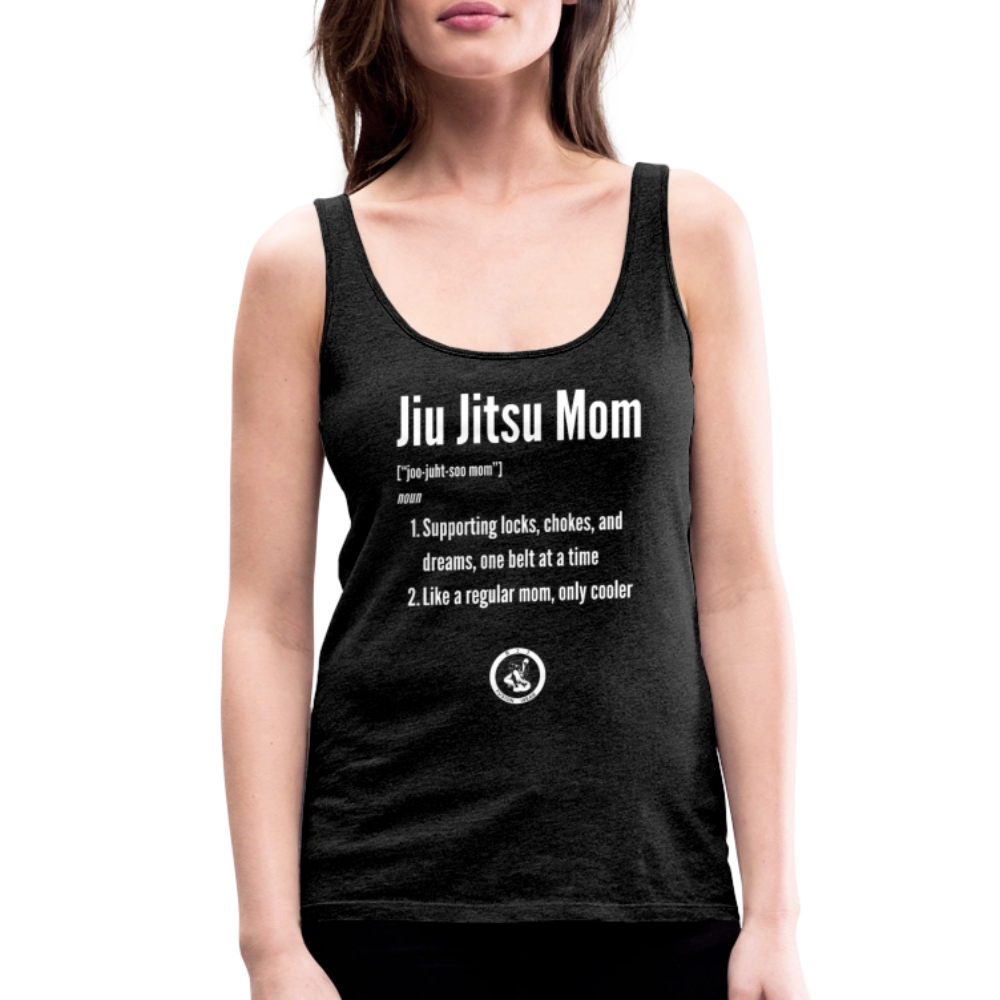 Jiu Jitsu Mom Defined | Women’s Premium Tank Top - charcoal grey