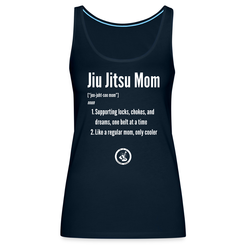 Jiu Jitsu Mom Defined | Women’s Premium Tank Top - deep navy
