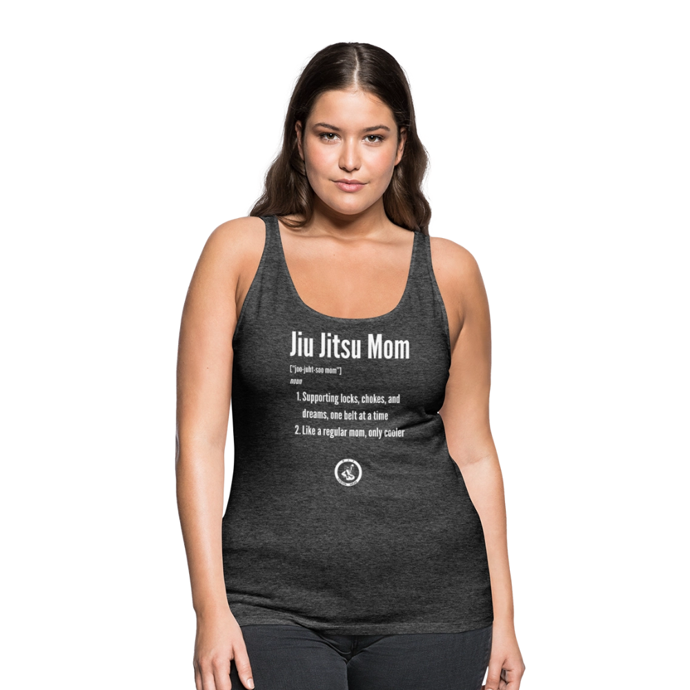 Jiu Jitsu Mom Defined | Women’s Premium Tank Top - charcoal grey