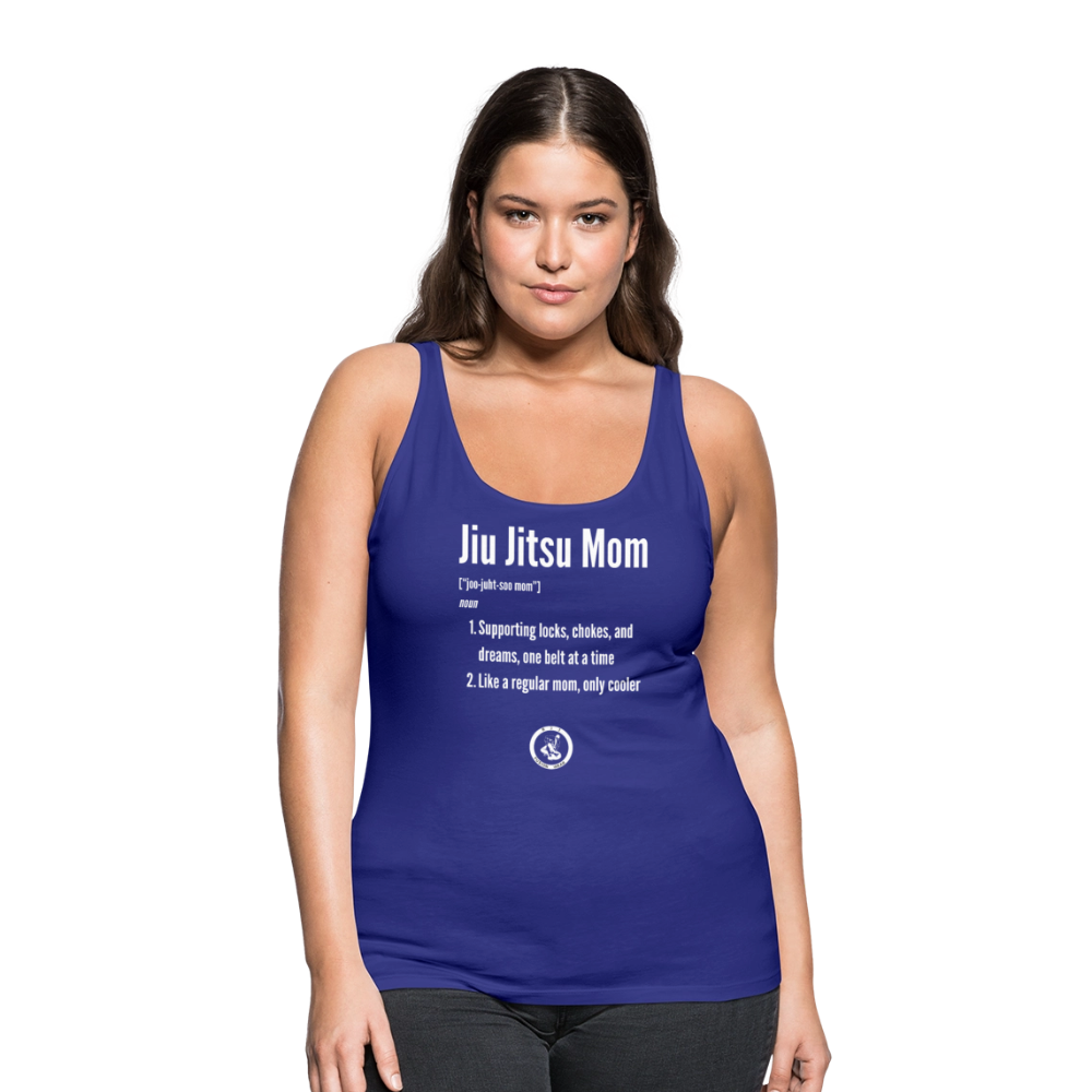 Jiu Jitsu Mom Defined | Women’s Premium Tank Top - royal blue