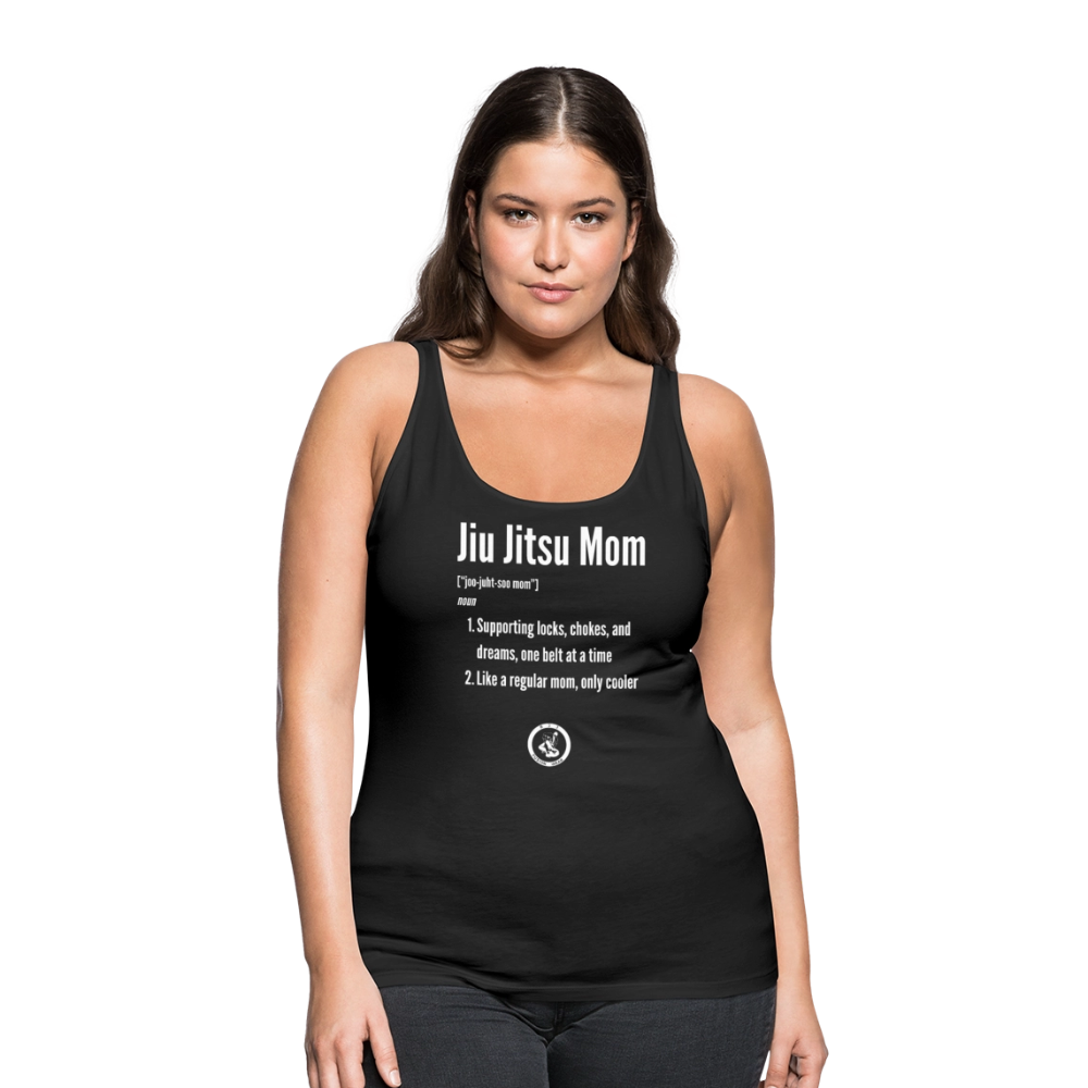 Jiu Jitsu Mom Defined | Women’s Premium Tank Top - black