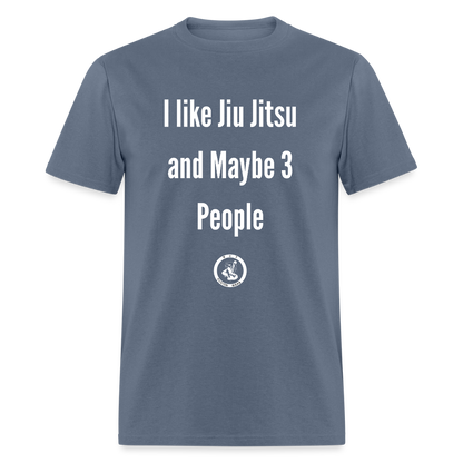 I Like Jiu Jitsu | Unisex Classic T-Shirt - denim