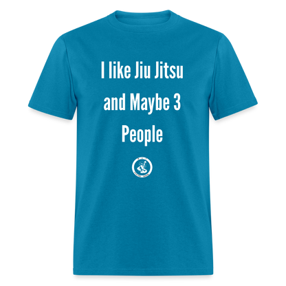 I Like Jiu Jitsu | Unisex Classic T-Shirt - turquoise