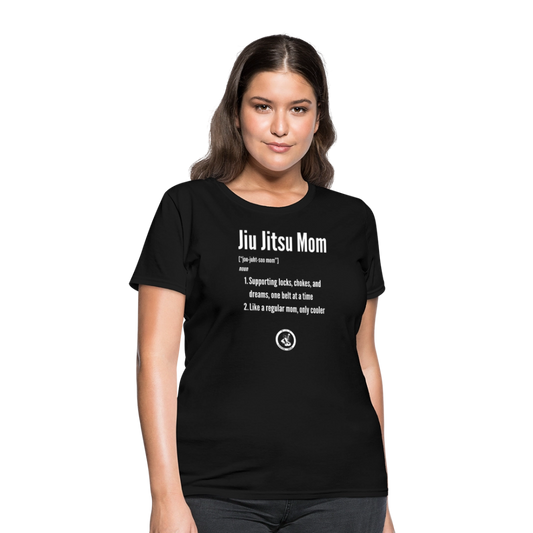 Jiu Jitsu Mom Defined | Women's T-Shirt - black