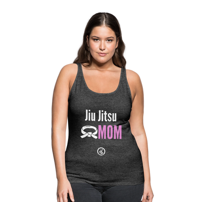 Jiu Jitsu Mom | Women’s Premium Tank Top - charcoal grey