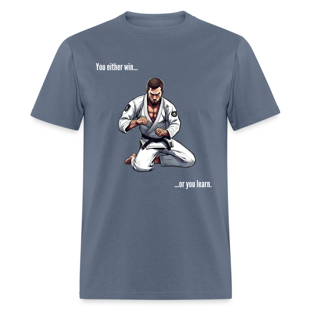 BJJ T-Shirt | You either Win or You Learn | Front Print Design - denim