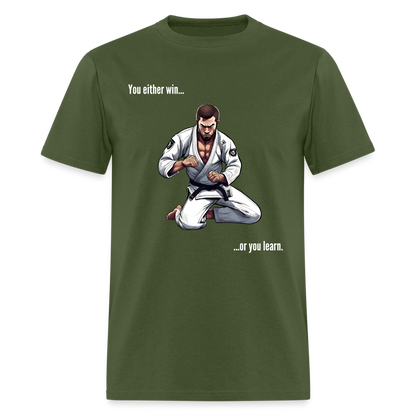 BJJ T-Shirt | You either Win or You Learn | Front Print Design - military green