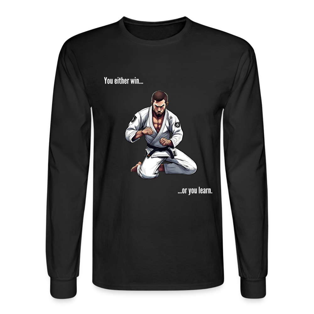 BJJ Men's Long Sleeve T-Shirt | You either win or you learn design| Front Print - black