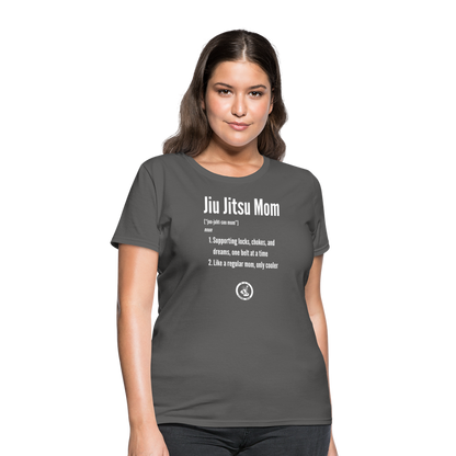 Jiu Jitsu Mom Defined | Women's T-Shirt - charcoal