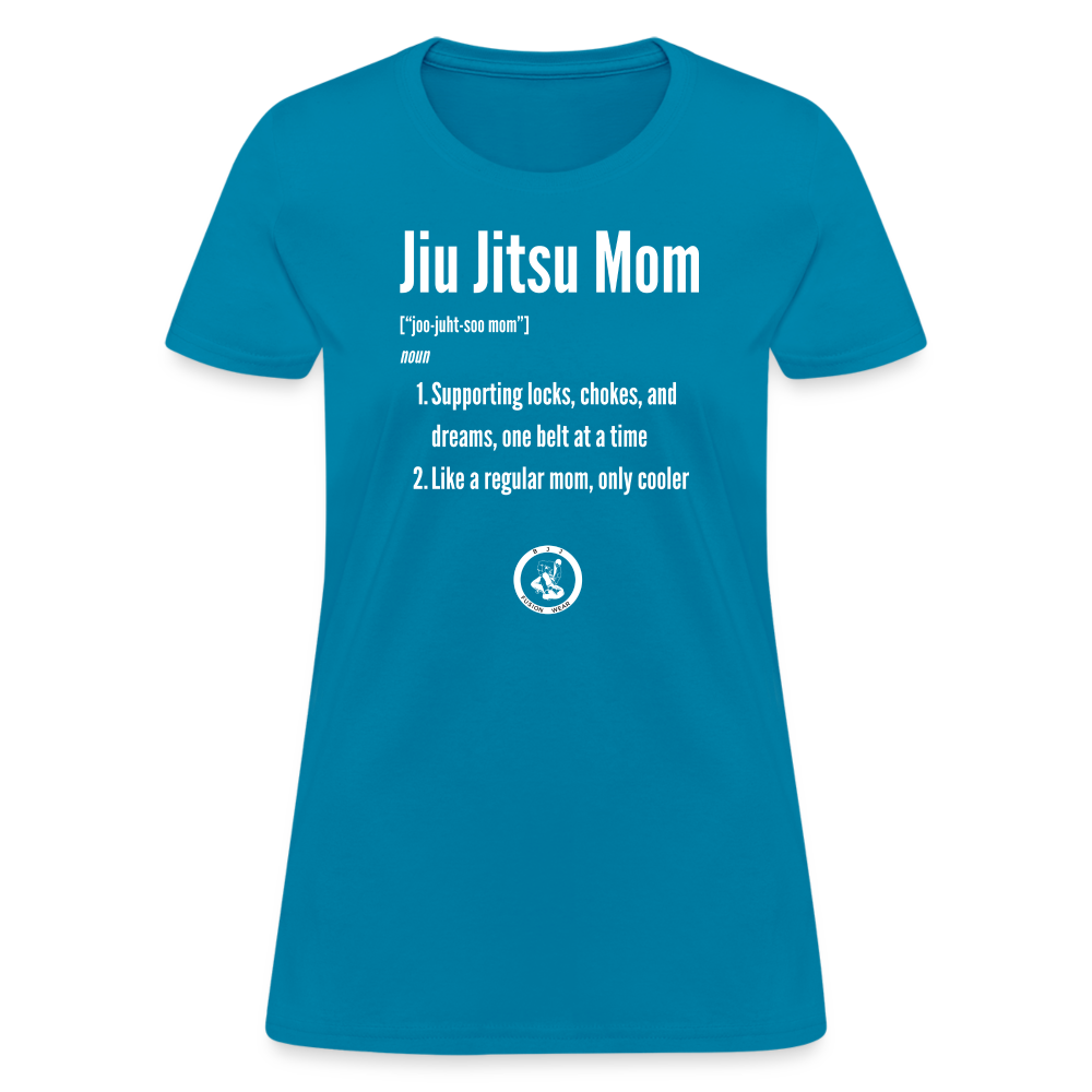 Jiu Jitsu Mom Defined | Women's T-Shirt - turquoise